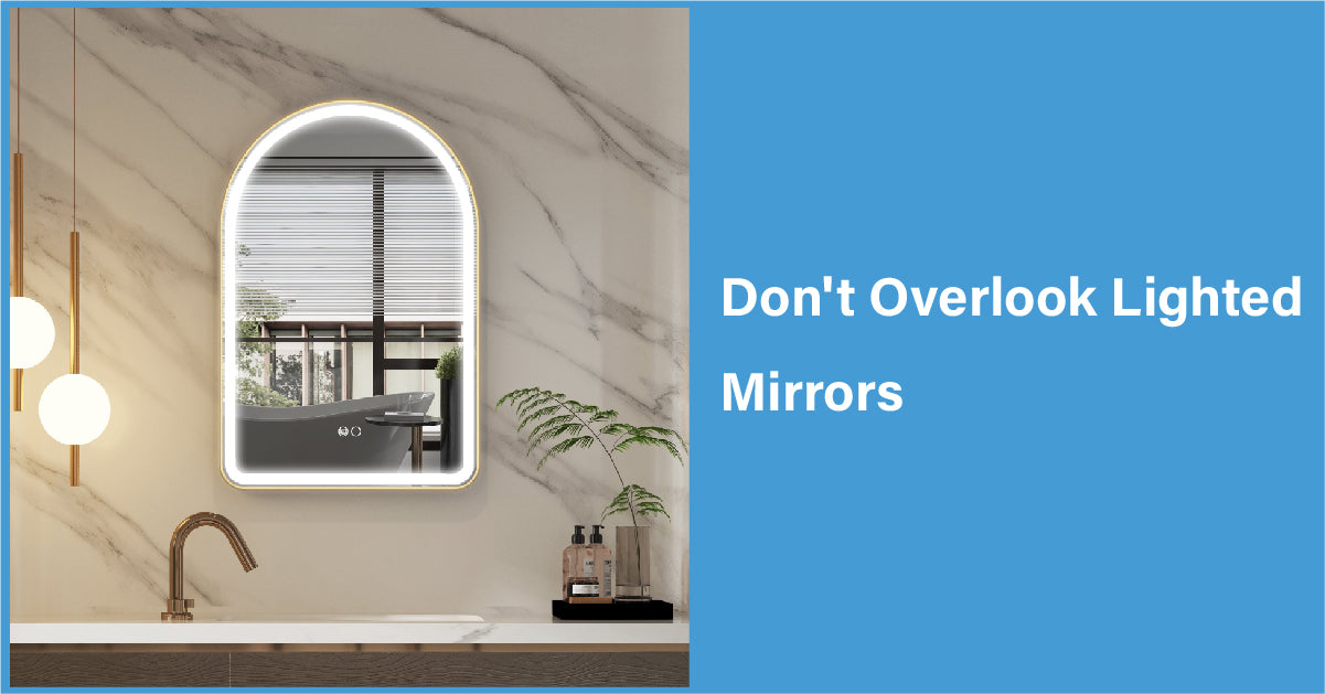 Don't Overlook Lighted Mirrors