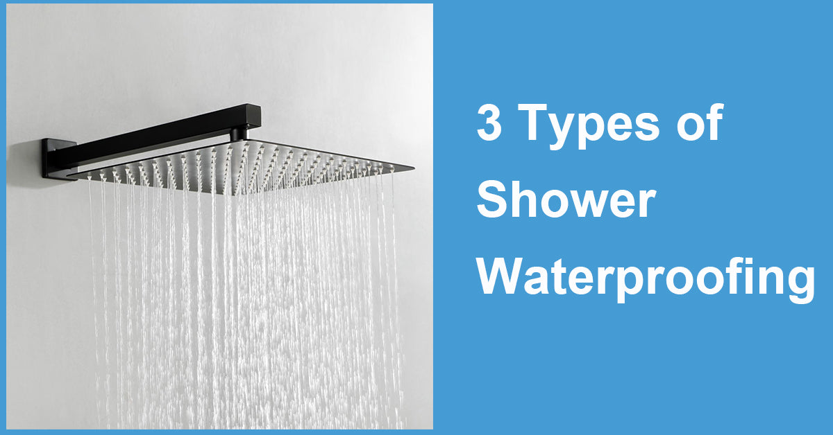 3 Types of Shower Waterproofing