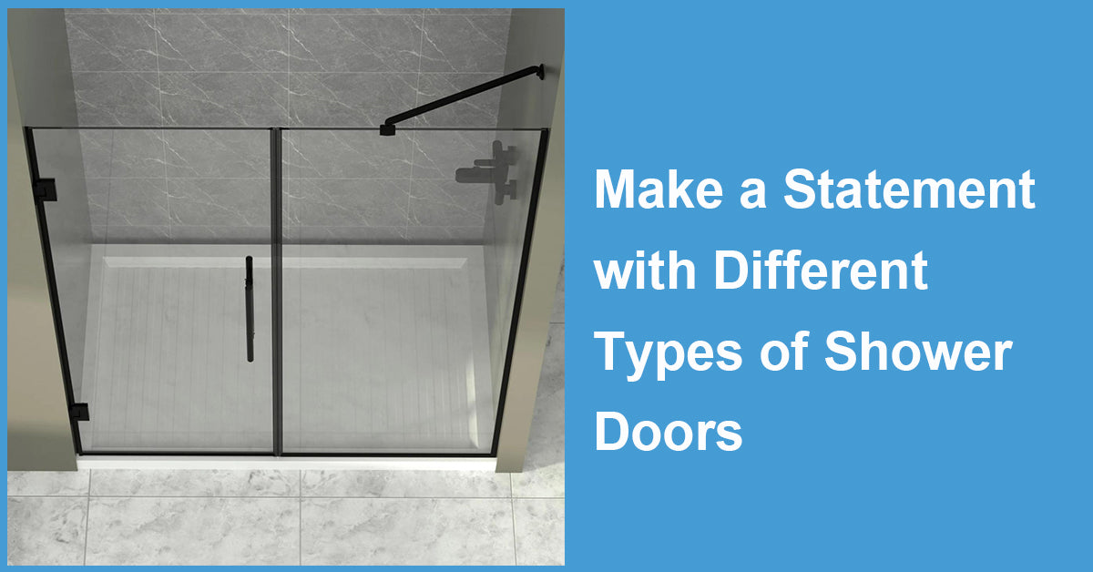 Make a Statement with Different Types of Shower Doors