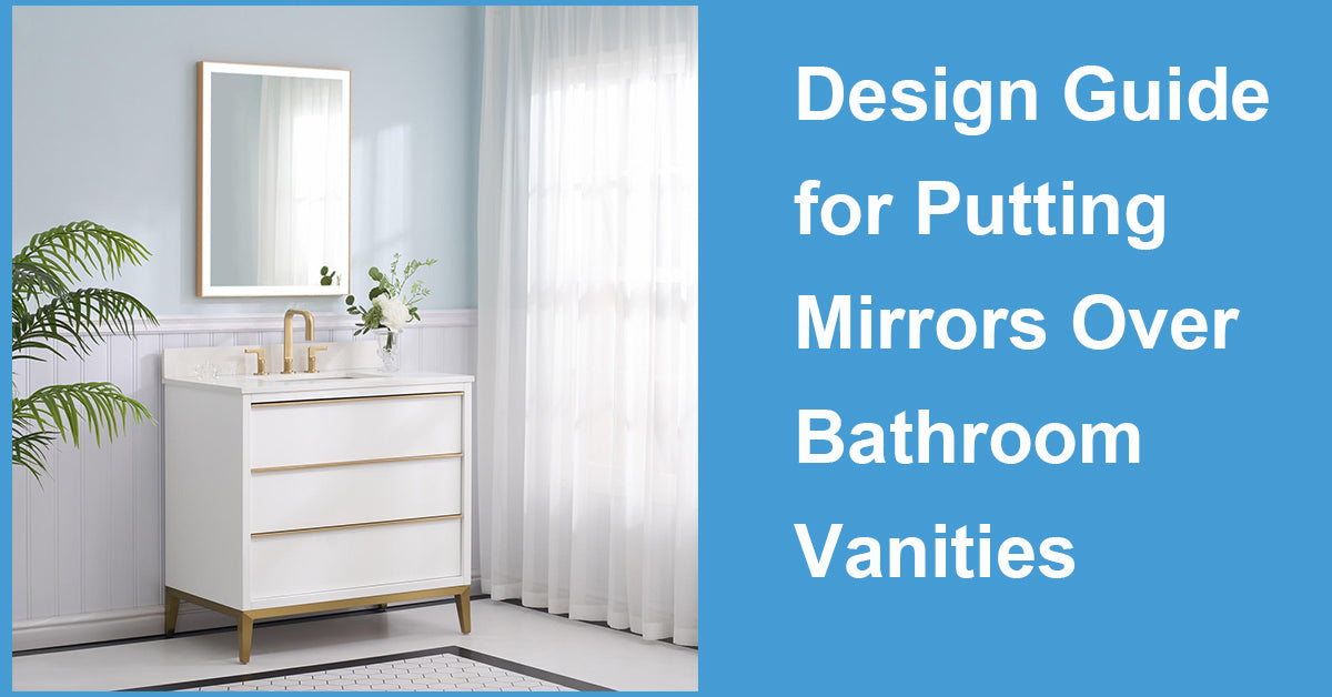 Design Guide for Putting Mirrors Over Bathroom Vanities