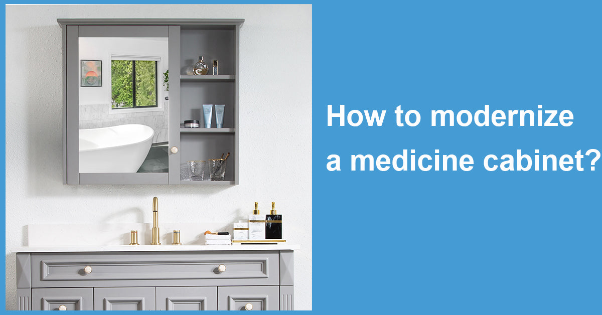 How to modernize a medicine cabinet?