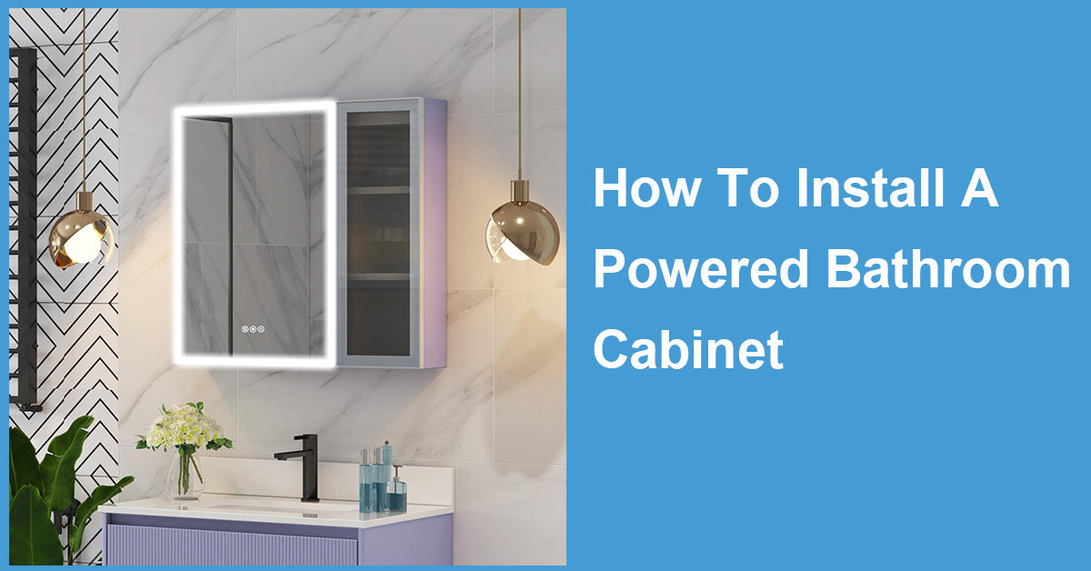 How To Install A Powered Bathroom Cabinet