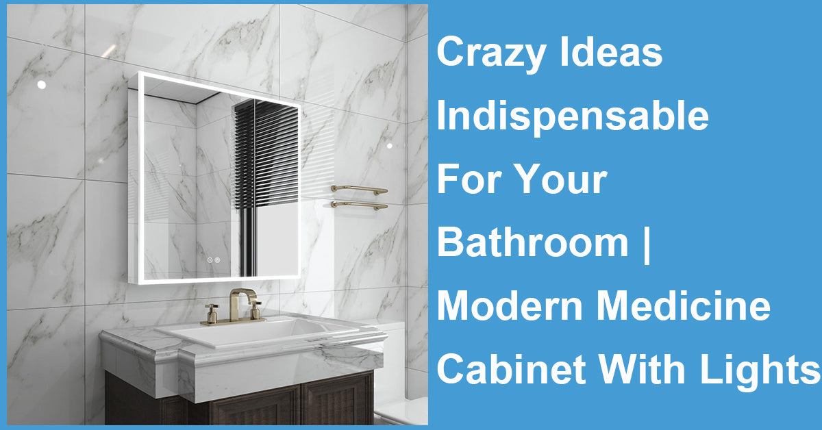 Crazy Ideas Indispensable For Your Bathroom | Modern Medicine Cabinet With Lights