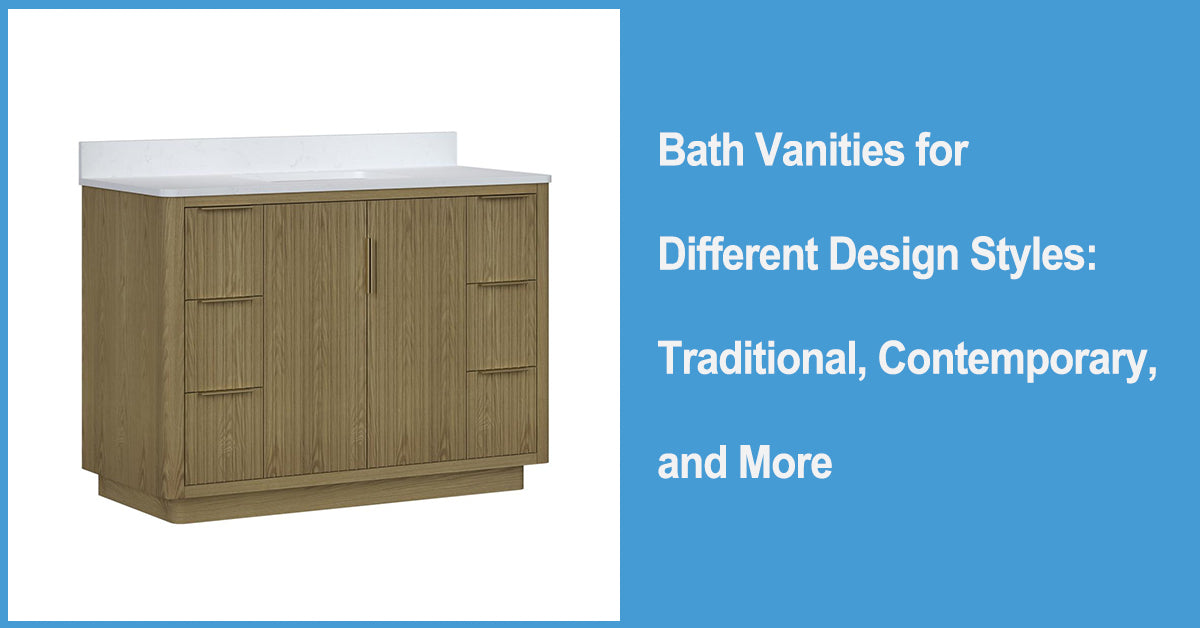 Bath Vanities for Different Design Styles: Traditional, Contemporary, and More