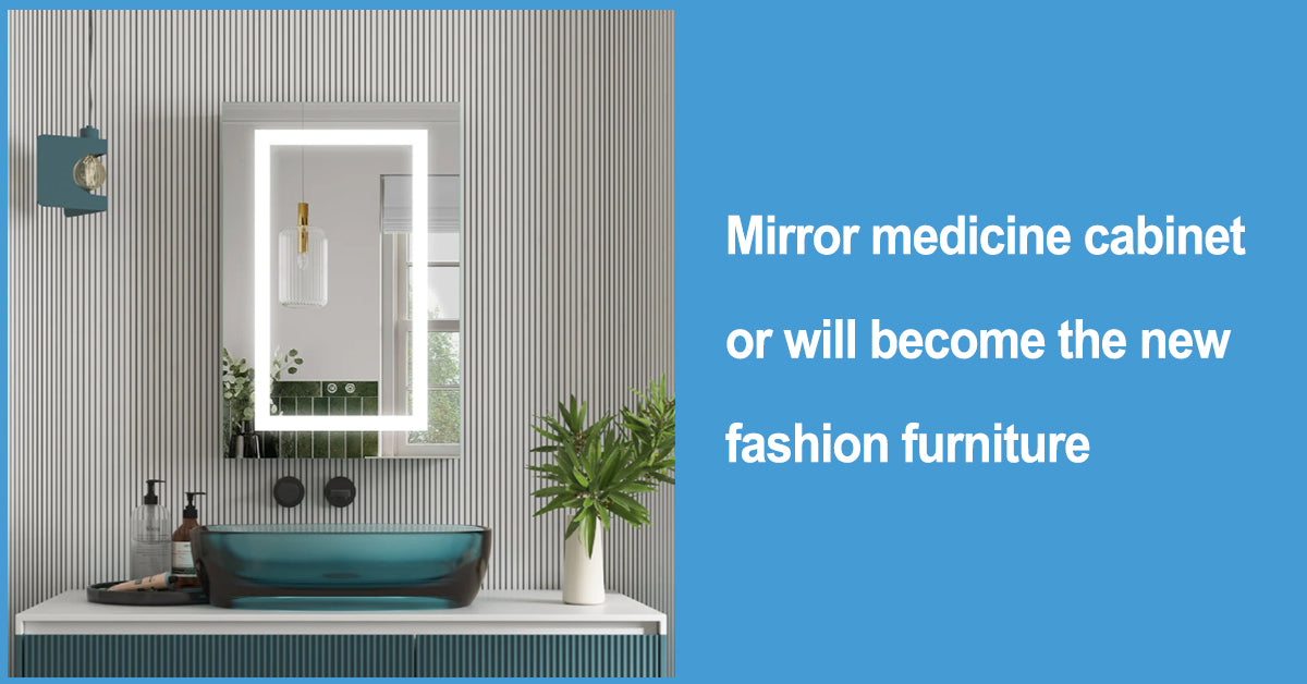 Mirror Medicine Cabinet Or Will Become The New Fashion Furniture