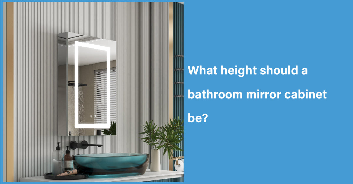 What height should a bathroom mirror cabinet be?