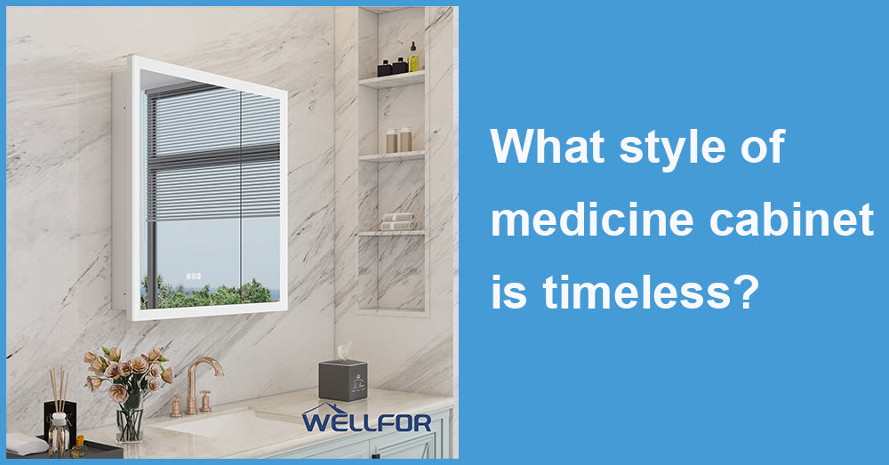 What style of medicine cabinet is timeless?