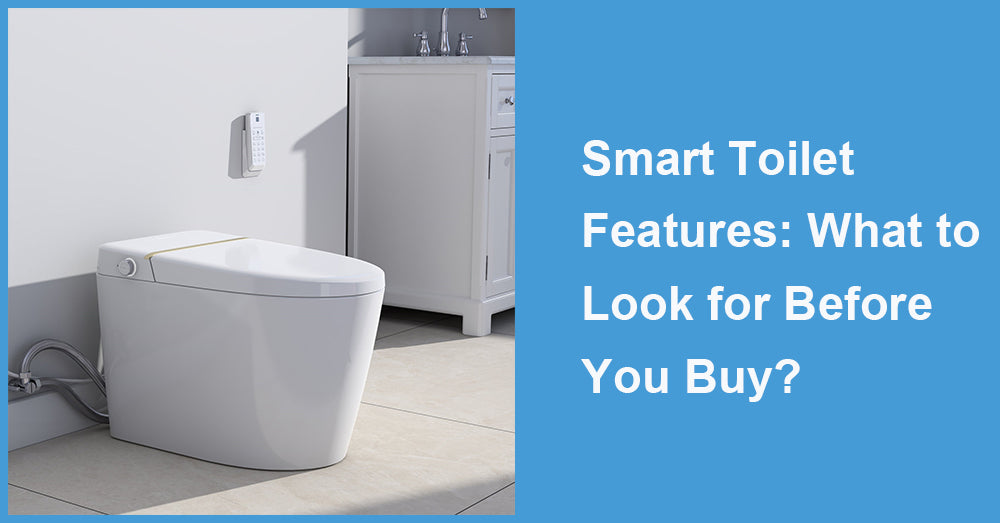 Smart Toilet Features: What to Look for Before You Buy?