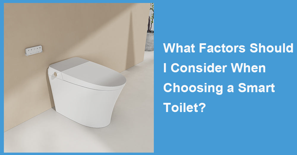 What Factors Should I Consider When Choosing a Smart Toilet?