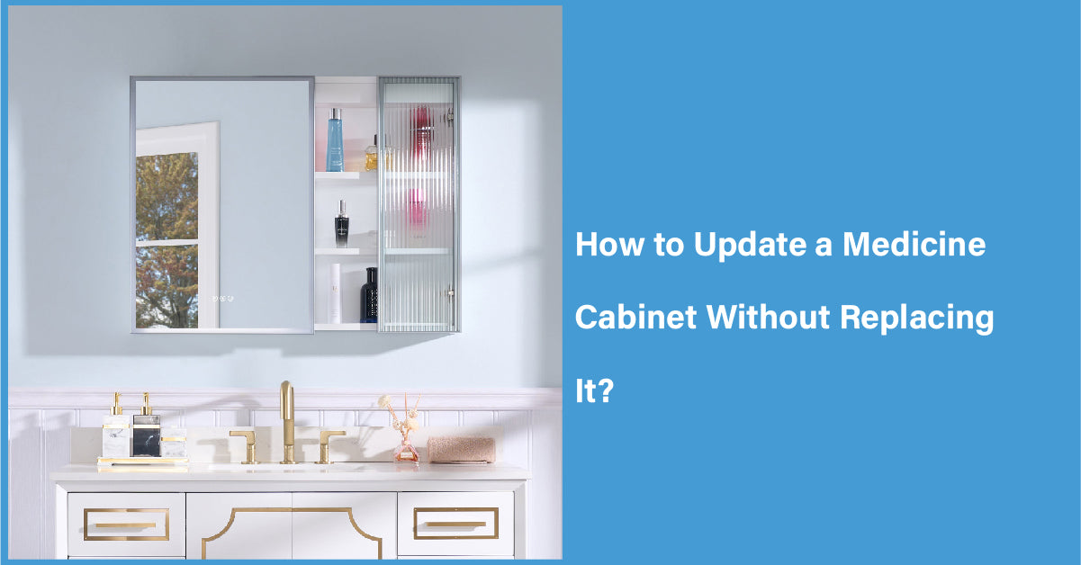 How to Update a Medicine Cabinet Without Replacing It?