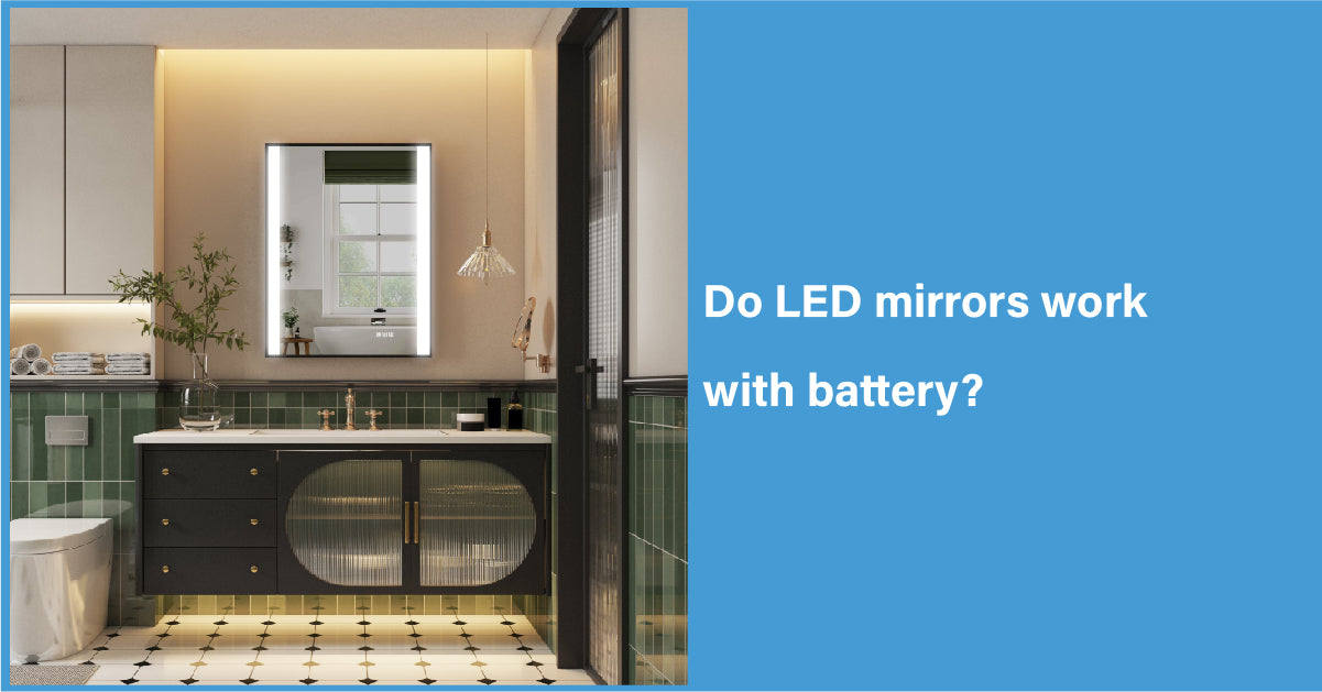 Do LED Mirrors Work With Battery?