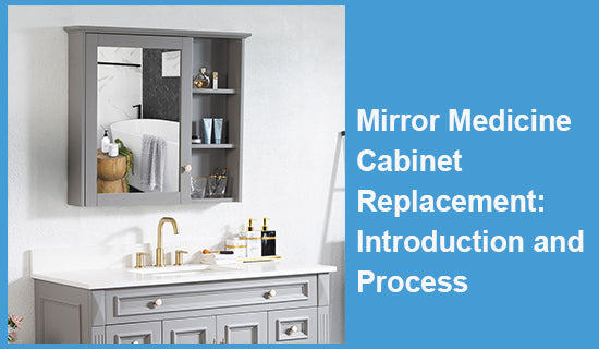 Mirror Medicine Cabinet Replacement: Introduction and Process