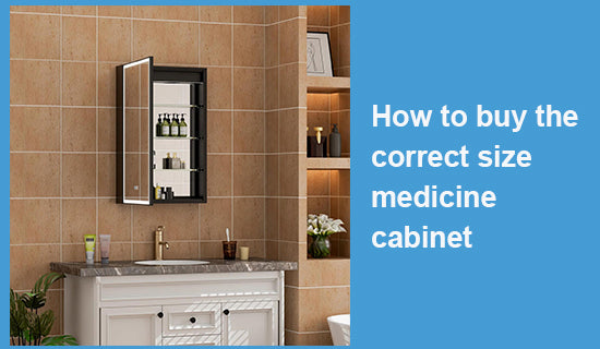 How to buy the correct size medicine cabinet