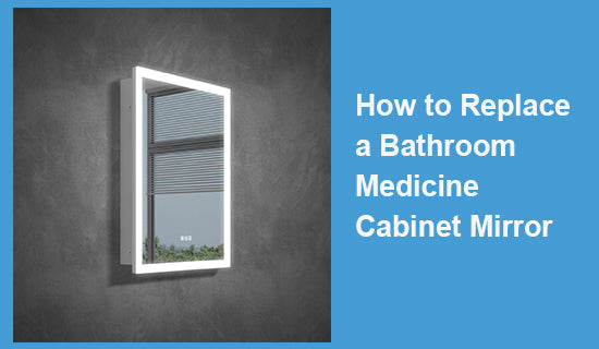 How to Replace a Bathroom Medicine Cabinet Mirror