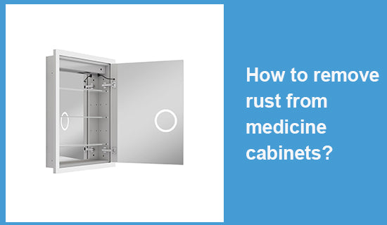 How to remove rust from medicine cabinets?