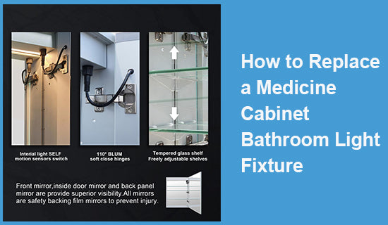 How to Replace a Medicine Cabinet Bathroom Light Fixture