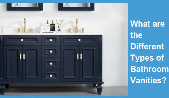 What are the Different Types of Bathroom Vanities?