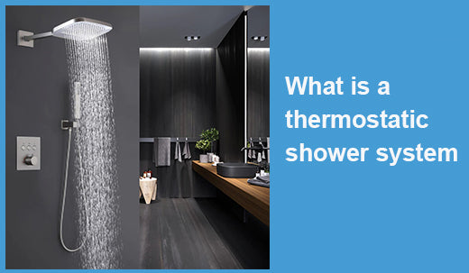 What is a thermostatic shower system