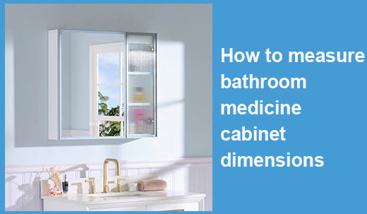 How to measure bathroom medicine cabinet dimensions