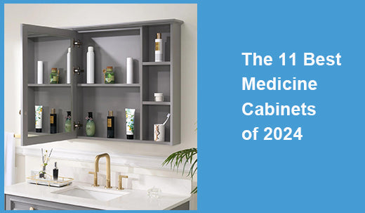 The 11 Best Medicine Cabinets of 2024