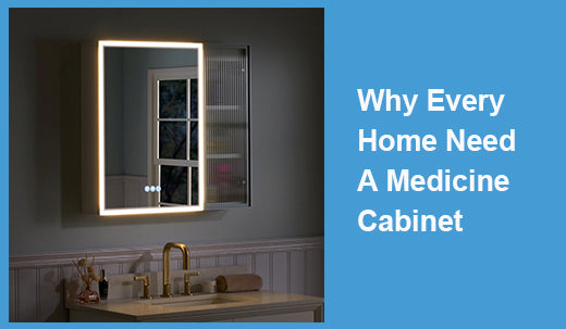 Why Every Home Need A Medicine Cabinet?