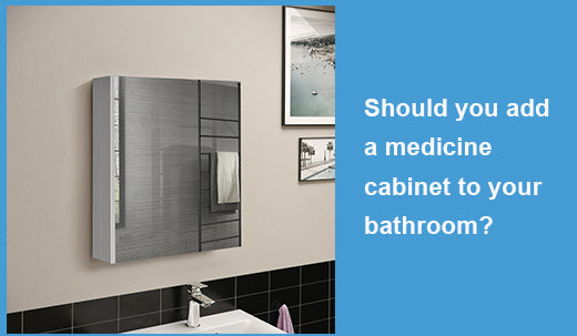 Should you add a medicine cabinet to your bathroom?