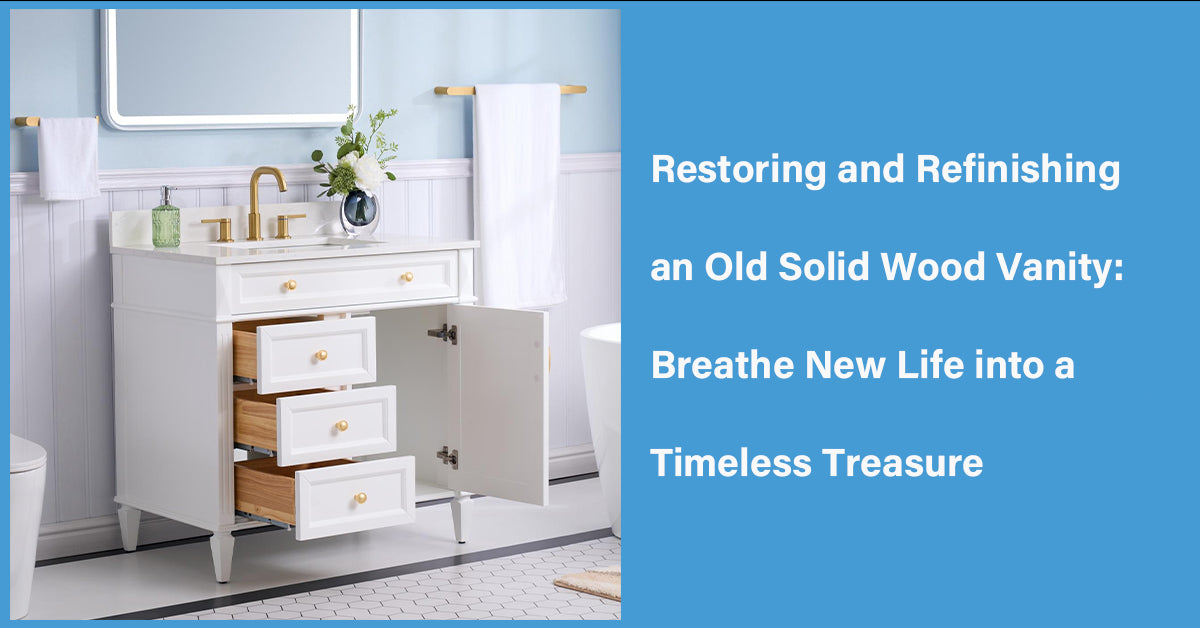 Restoring and Refinishing an Old Solid Wood Vanity: Breathe New Life into a Timeless Treasure