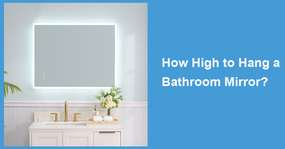 How High to Hang a Bathroom Mirror?