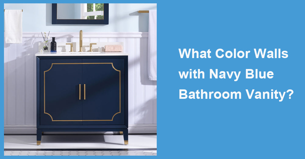 What Color Walls with Navy Blue Bathroom Vanity?