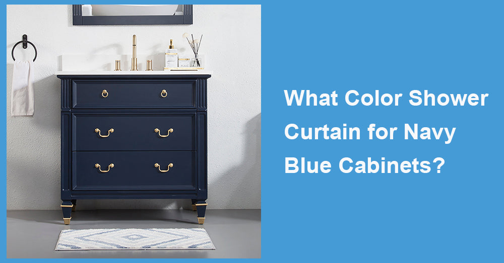 What Color Shower Curtain for Navy Blue Cabinets?