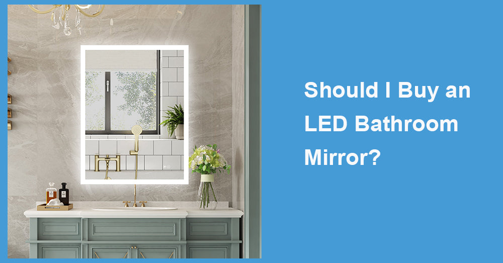 Should I Buy an LED Bathroom Mirror?