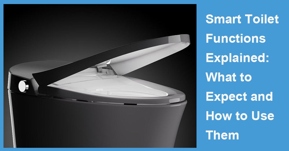 Smart Toilet Functions Explained: What to Expect and How to Use Them