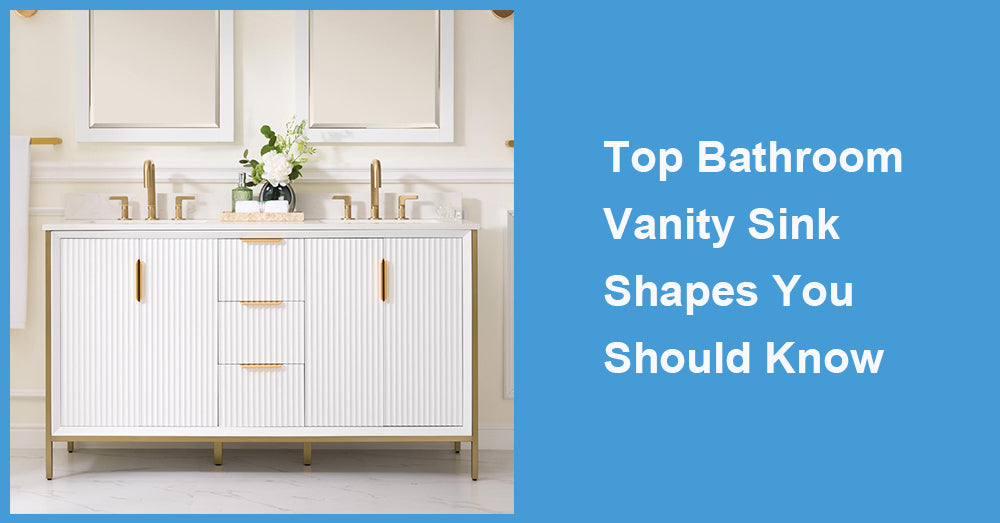 Top Bathroom Vanity Sink Shapes You Should Know