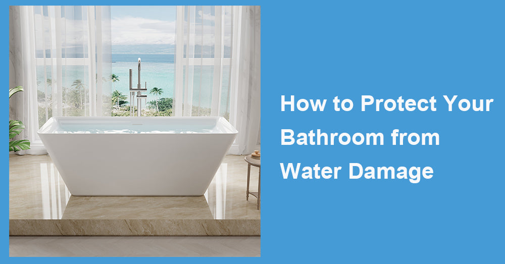 How to Protect Your Bathroom from Water Damage