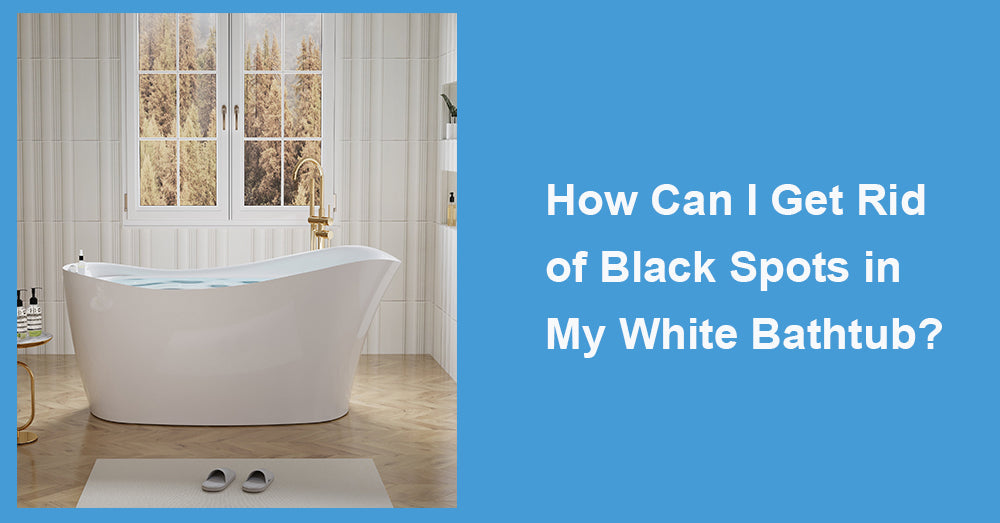 How Can I Get Rid of Black Spots in My White Bathtub?