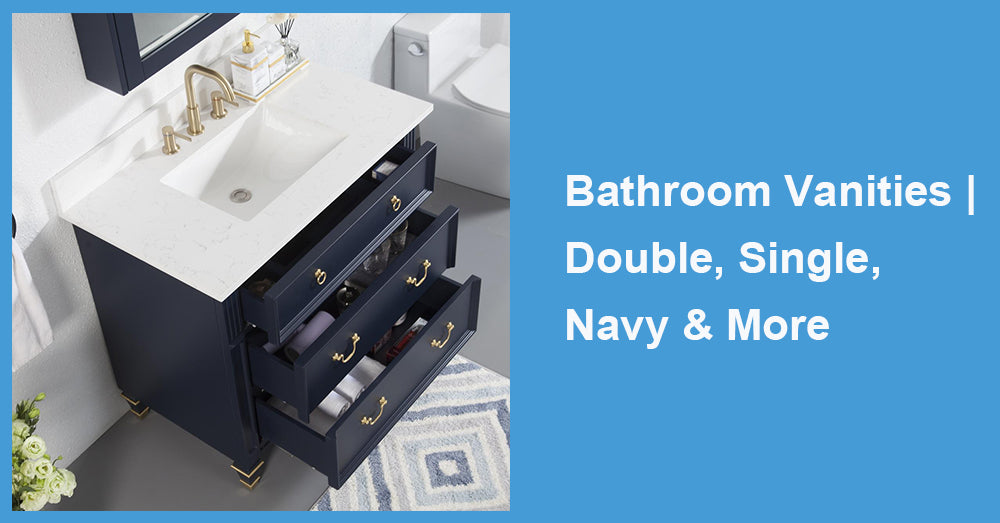 Bathroom Vanities | Double, Single, Navy & More