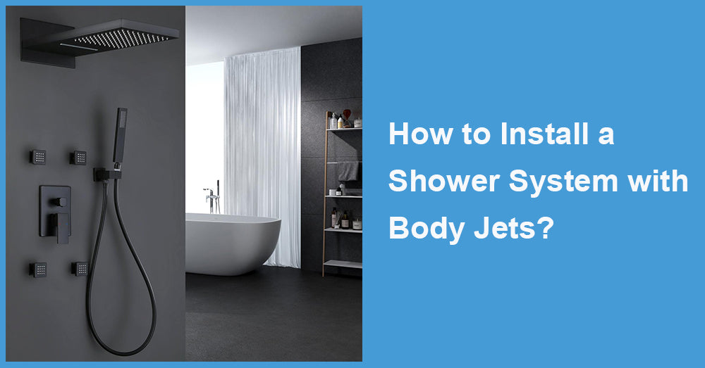 How to Install a Shower System with Body Jets?