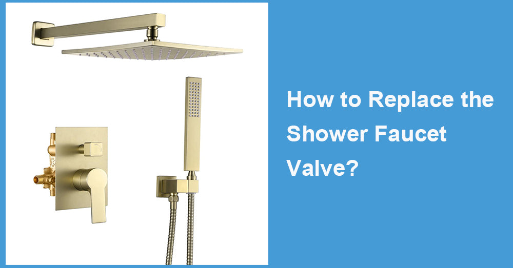 How to Replace the Shower Faucet Valve?