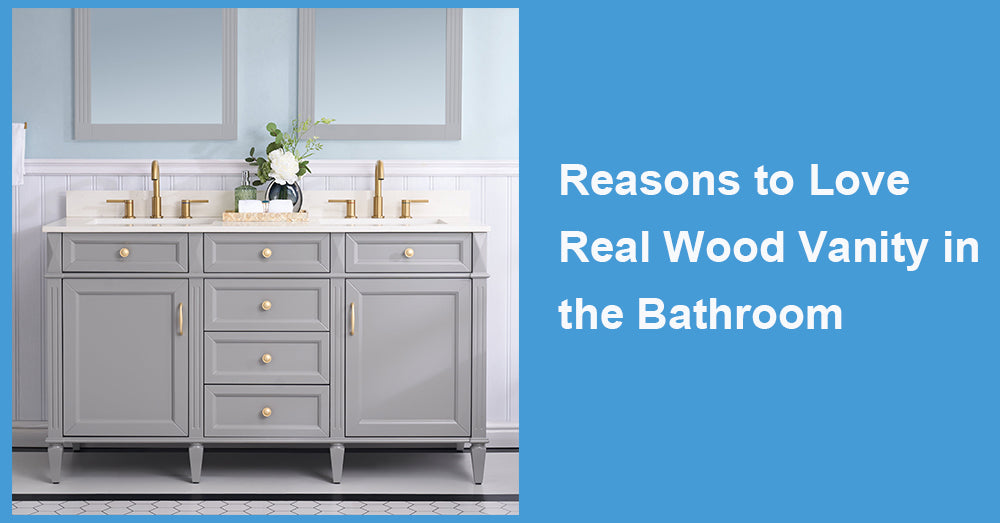 Reasons to Love Real Wood Vanity in the Bathroom