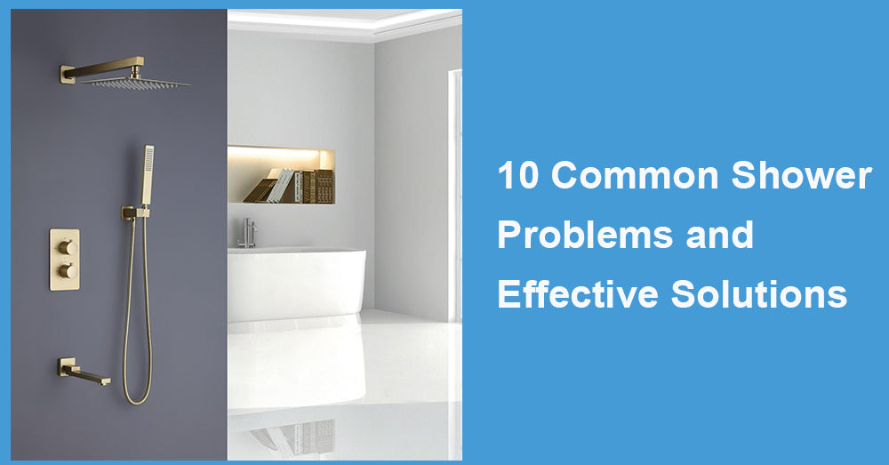 10 Common Shower Problems and Effective Solutions