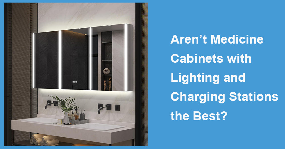 Aren’t Medicine Cabinets with Lighting and Charging Stations the Best?