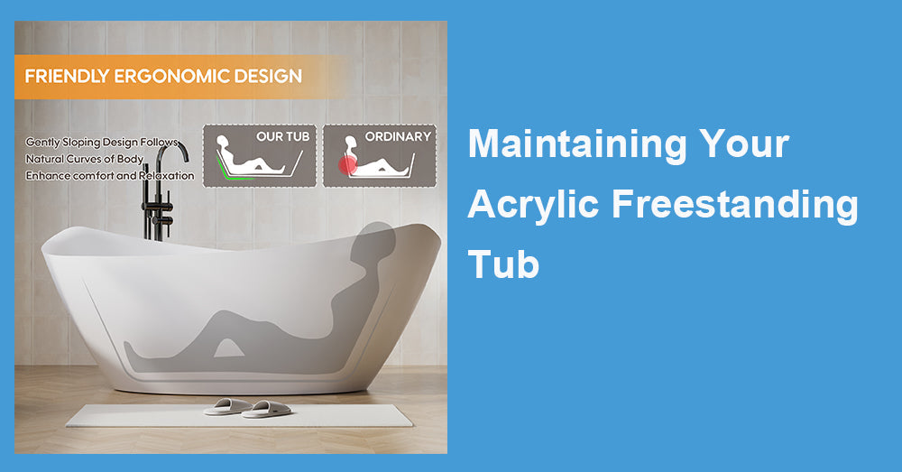 Maintaining Your Acrylic Freestanding Tub