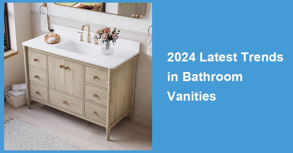 2024 Latest Trends in Bathroom Vanities