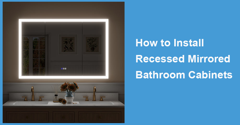 How to Install Recessed Mirrored Bathroom Cabinets