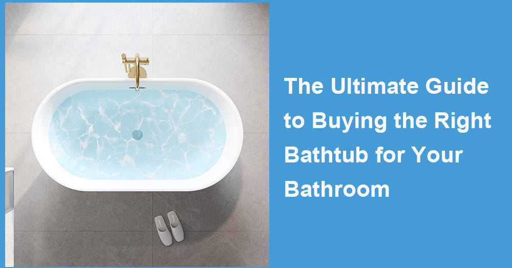 The Ultimate Guide to Buying the Right Bathtub for Your Bathroom