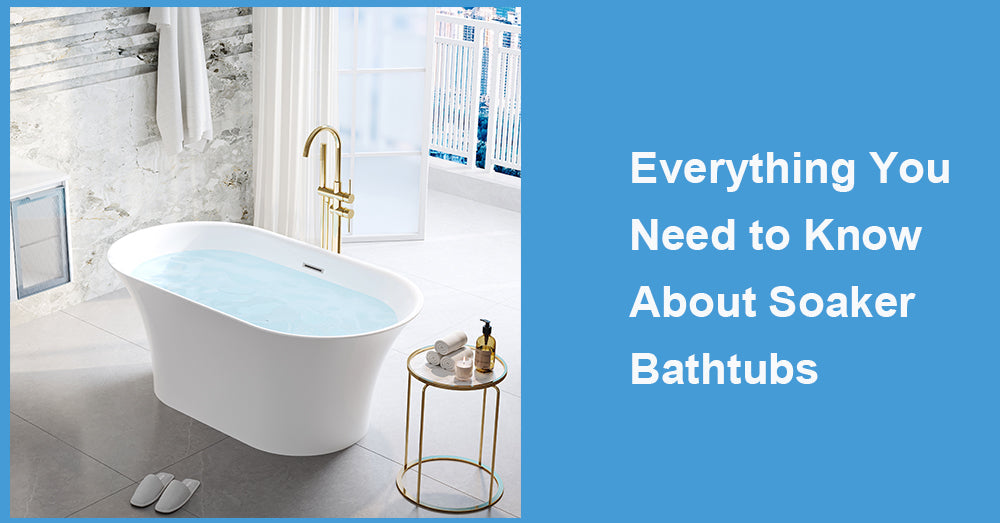 Everything You Need to Know About Soaker Bathtubs